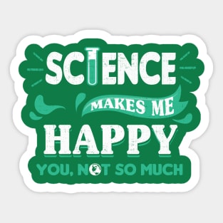 Science Makes Me Happy Sticker